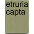 Etruria Capta