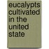 Eucalypts Cultivated In The United State