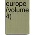 Europe (Volume 4)