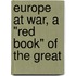 Europe At War, A "Red Book" Of The Great
