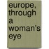 Europe, Through A Woman's Eye