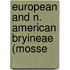 European And N. American Bryineae (Mosse