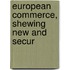 European Commerce, Shewing New And Secur