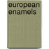 European Enamels