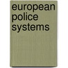 European Police Systems door Raymond Blaine Fosdick
