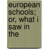 European Schools; Or, What I Saw In The