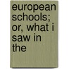 European Schools; Or, What I Saw In The door Klemm