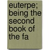 Euterpe; Being The Second Book Of The Fa door William Herodotus