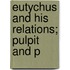 Eutychus And His Relations; Pulpit And P