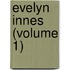 Evelyn Innes (Volume 1)