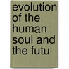 Evolution Of The Human Soul And The Futu door N.C. Andersen )