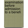 Examination Before Admission To A Benefi door George Cornelius Gorham