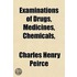 Examinations Of Drugs, Medicines, Chemic