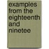 Examples From The Eighteenth And Ninetee
