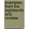 Examples From The Eighteenth And Ninetee by Lydia Howard Sigourney