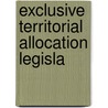 Exclusive Territorial Allocation Legisla door United States. Congress. Judiciary