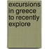 Excursions In Greece To Recently Explore
