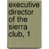 Executive Director Of The Sierra Club, 1