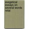 Exegetical Essays On Several Words Relat door Moses Stuart