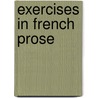 Exercises In French Prose door John Squair