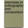 Exercises In Orthography And Composition door Henry Hopkins
