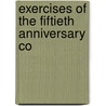 Exercises Of The Fiftieth Anniversary Co door Lowell