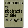Exercises On Abstracts Of Title Arranged by William Henry Comyns