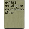 Exhibits Showing The Enumeration Of The door New York Secretary'S. Office