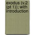 Exodus (V.2 (Pt 1)); With Introduction