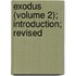 Exodus (Volume 2); Introduction; Revised