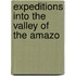 Expeditions Into The Valley Of The Amazo
