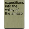 Expeditions Into The Valley Of The Amazo door Garcilaso De La Vega