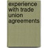 Experience With Trade Union Agreements