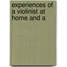 Experiences Of A Violinist At Home And A door Edward Normanton Bilbie