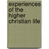 Experiences Of The Higher Christian Life