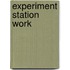 Experiment Station Work