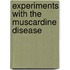 Experiments With The Muscardine Disease
