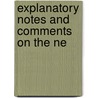 Explanatory Notes And Comments On The Ne door Edward Ash