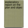 Explanatory Report On The Plan And Objec door James Silk Buckingham