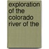 Exploration Of The Colorado River Of The