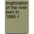 Exploration Of The River Beni In 1880-1