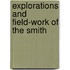 Explorations And Field-Work Of The Smith