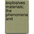 Explosives Materials; The Phenomena And