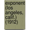 Exponent (Los Angeles, Calif.) (1912) by Los Angeles State Normal School