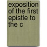 Exposition Of The First Epistle To The C by Charles Hodge