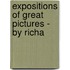 Expositions Of Great Pictures - By Richa