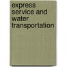Express Service And Water Transportation door William James Jackman