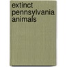 Extinct Pennsylvania Animals door Henry Wharton Shoemaker