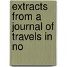 Extracts From A Journal Of Travels In No door Samuel Lorenzo Knapp
