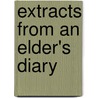 Extracts From An Elder's Diary by Presbyterian Committee of Publication